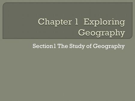 Section1 The Study of Geography.  Why is Texas among the fastest growing states?  How many professional sports teams does San Francisco have?  Is Michigan.