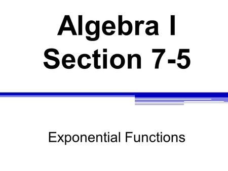 Exponential Functions