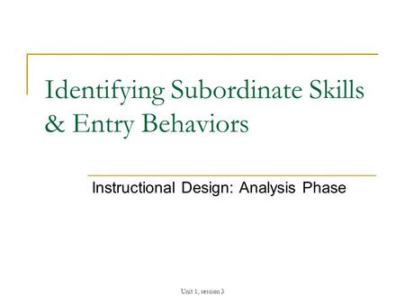 Identifying Subordinate Skills & Entry Behaviors