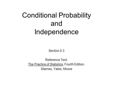 Conditional Probability and Independence