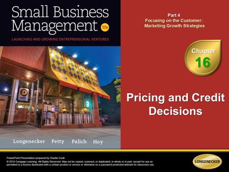 1.Discuss the role of cost and demand factors in setting a price. 2.Apply break-even analysis and markup pricing. 3.Identify specific pricing strategies.