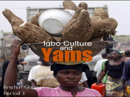 Yam Legend King Eze Nri killed, buried son Ahiajoku Yams grew Ahiajoku becomes yam god  yam_in_woods_-_young_plants.jpg.