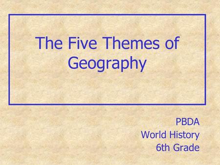 The Five Themes of Geography