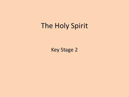 The Holy Spirit Key Stage 2.