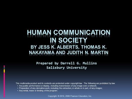 Prepared by Darrell G. Mullins Salisbury University This multimedia product and its contents are protected under copyright law. The following are prohibited.