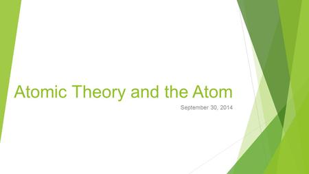 Atomic Theory and the Atom