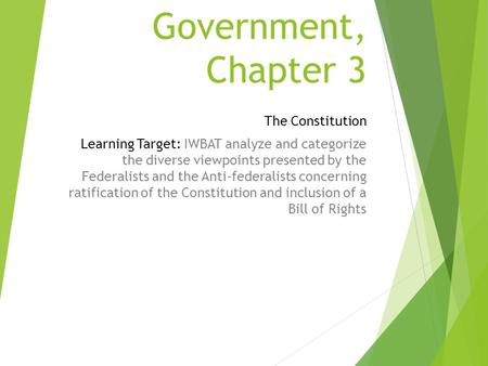 Government, Chapter 3 The Constitution