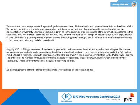 Held in partnership with Creating Connections This document has been prepared for general guidance on matters of interest only, and does not constitute.