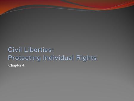 Civil Liberties: Protecting Individual Rights