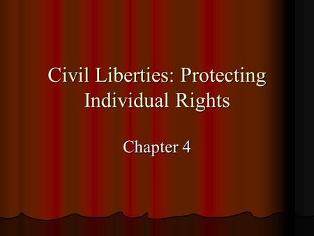 Civil Liberties: Protecting Individual Rights