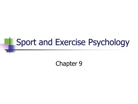 Sport and Exercise Psychology