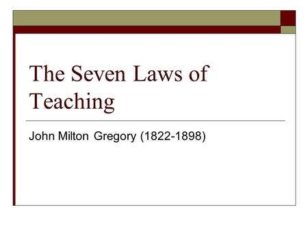 The Seven Laws of Teaching