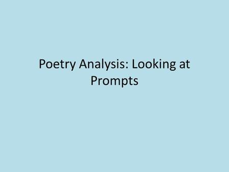 Poetry Analysis: Looking at Prompts