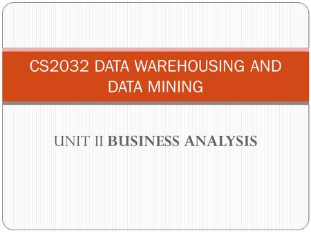 CS2032 DATA WAREHOUSING AND DATA MINING