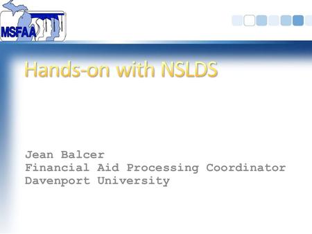 Jean Balcer Financial Aid Processing Coordinator Davenport University.