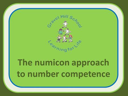 The numicon approach to number competence.