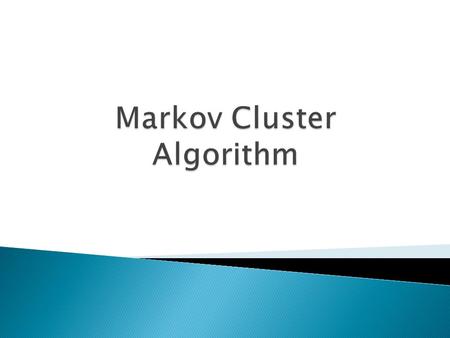 Markov Cluster Algorithm