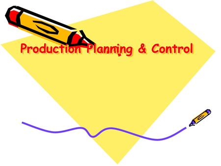 Production Planning & Control