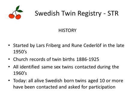 Swedish Twin Registry - STR