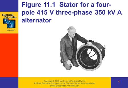 Copyright  2003 McGraw-Hill Australia Pty Ltd PPTs t/a Electrical Principals for the Electrical Trades 5e by Jenneson Slides prepared by Anne McLean Figure.