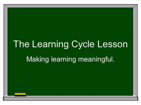 The Learning Cycle Lesson