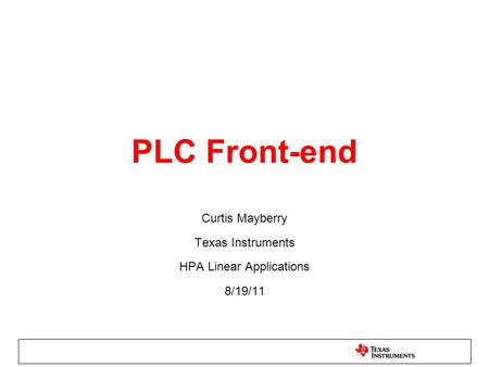 Curtis Mayberry Texas Instruments HPA Linear Applications 8/19/11