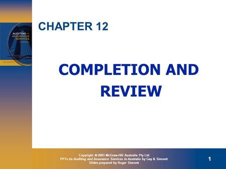 Copyright  2003 McGraw-Hill Australia Pty Ltd PPTs t/a Auditing and Assurance Services in Australia by Gay & Simnett Slides prepared by Roger Simnett.