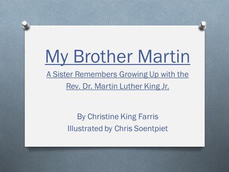 My Brother Martin A Sister Remembers Growing Up with the