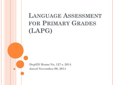 Language Assessment for Primary Grades (LAPG)