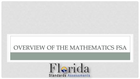 Overview of the Mathematics FSA