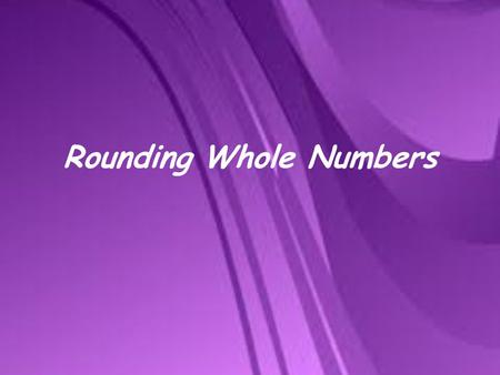 Rounding Whole Numbers