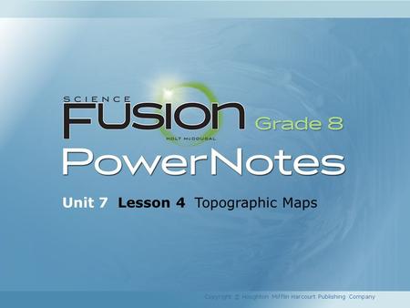 Unit 7 Lesson 4 Topographic Maps