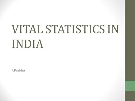 VITAL STATISTICS IN INDIA