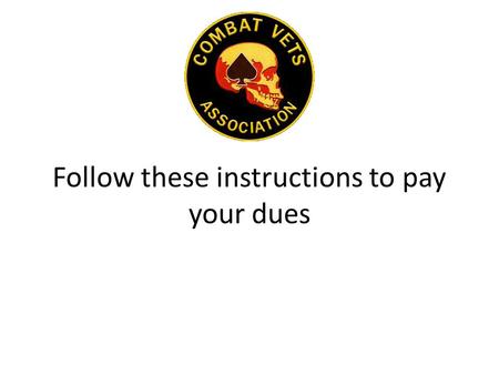 Follow these instructions to pay your dues. Get into your web browser Like Internet Explorer Now you need type in this address in the Address bar. Example.