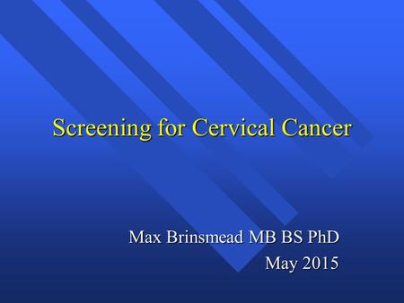 Screening for Cervical Cancer