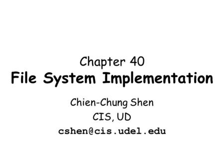 Chapter 40 File System Implementation