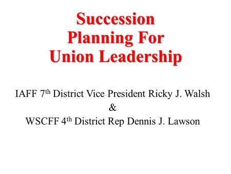 Succession Planning For Union Leadership