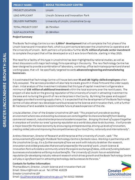 GREATER LINCOLNSHIRE GROWTH DEAL PROJECT NAME: BOOLE TECHNOLOGY CENTRE PROJECT LOCATIONLincoln LEAD APPLICANT Lincoln Science and Innovation Park DELIVERY.