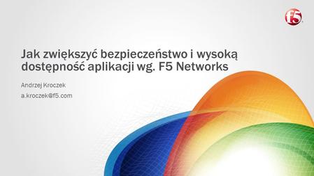 Jak zwiększyć bezpieczeństwo i wysoką dostępność aplikacji wg