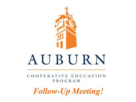 Follow-Up Meeting!. Since the Co-Op Registration meeting you should have... 1. Read The Co-Op Handbook 2. Constructed a Co-Op Résumé & brought a hardcopy.