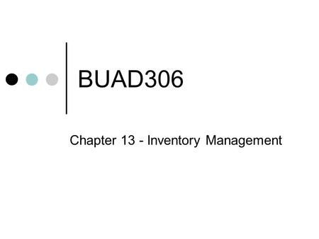 Chapter 13 - Inventory Management