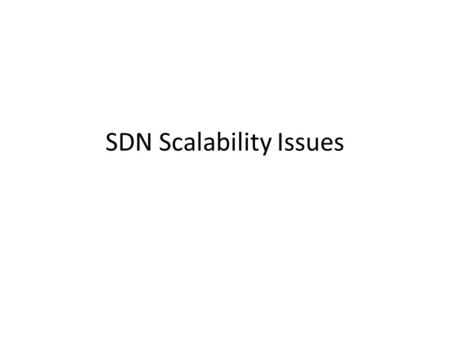 SDN Scalability Issues