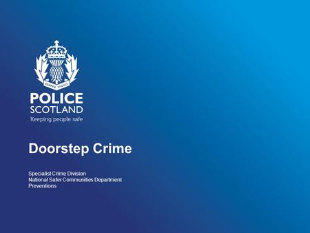 Doorstep Crime Specialist Crime Division National Safer Communities Department Preventions.