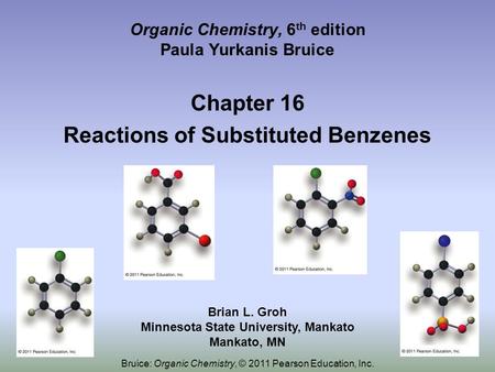 Organic Chemistry, 6th edition Paula Yurkanis Bruice