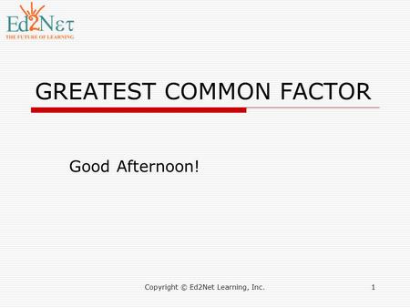 GREATEST COMMON FACTOR