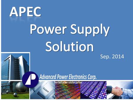 Sep. 2014. Confidential Proprietary Transformer Main Switch PFC Switch 19Vout Synchronous Rectifier Super Junction MOSFET for PFC Switch 600V TO252 AP11SL60H.