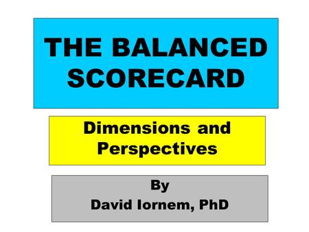 THE BALANCED SCORECARD