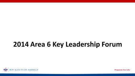 2014 Area 6 Key Leadership Forum. Why Growth Has Declined Our youth and parent markets have significantly shifted. We have not evolved and adapted fast.