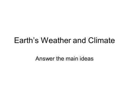 Earth’s Weather and Climate