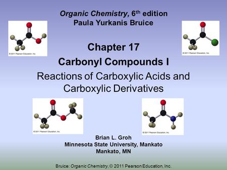 Organic Chemistry, 6th edition Paula Yurkanis Bruice